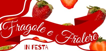 Fragole e Frolere in festa 2026